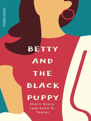 cover image of Betty and the Black Puppy